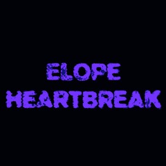 Elope Heartbreak - Yebba x DJ Poolboi