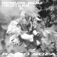 Contemplation : julo julo (21.05.24)