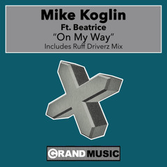 On My Way (Mike Koglin's Rebirth Mix) [feat. Beatrice]