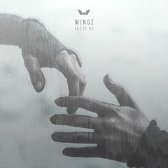 Wingz - Let It Go [Premiere]