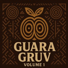 Rodrigo Maui @ Guara Gruv vol. 1 [Afro House / Latin House DJ Mix]