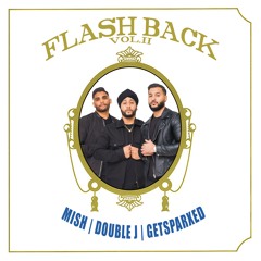 Flash Back Vol2 | Throwback HipHop - @its_DoubleJ @GetSparxed @_DJMish #5inFiveV3