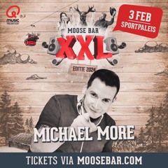 Michael More live @ Sportpaleis for Moose Bar XXL