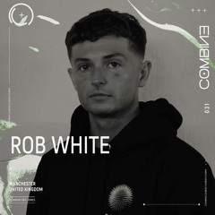 COMBINE: Mix Series | Rob White | 031