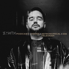 SYNTH Podcast Series 008 /// ASTRONOMICAL TELEGRAM