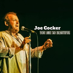 Joe Cocker - You Are So Beautiful (Astahoff Cover) Live