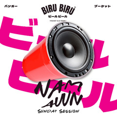 NAM AUUN : Biru Sunday Session