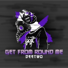 GET FROM ROUND ME