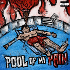 Pool Of My Pain (prod.vlone)