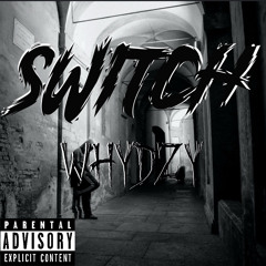 WhyDzy- Switch