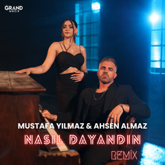 Nasıl Dayandın (Deep House Remix)