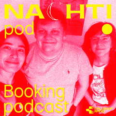 Nachtipod Booking Podcast #1 15.04.25