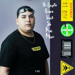 OH GAROTA QUERO VOCÊ SÓ PRA MIM - ORUAM - ZÉ FELIPE = TUTO - RODRIGO DO CN - BEAT FINO - CAIE, BR