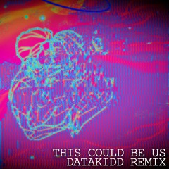 Virtual Riot & Modestep - This Could Be Us (DataKidd Remix)