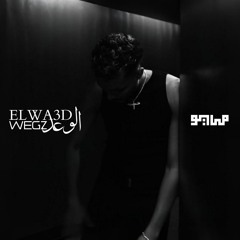 MAYØ X WEGZ - ELWA3D | مايو و ويجز - الوعد