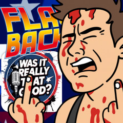 FLASHBACK FRIDAY: “Was It Really THAT Good?” E28: St. Valentine's Day Massacre ‘99 , Episode 444