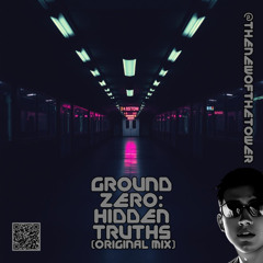 Ground Zero - Hidden Truths (Original Mix)