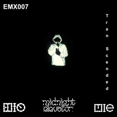 EMX007 - Tran scended