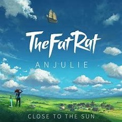 TheFatRat - Close To The Sun