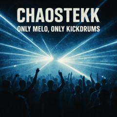Only Melo, Only Kickdrums
