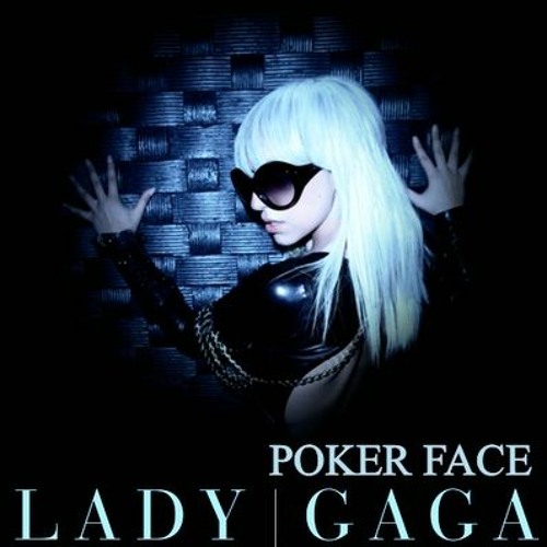 Stream Lady Gaga Poker Face Mp3 Download 320kbps by Patty | Listen online  for free on SoundCloud