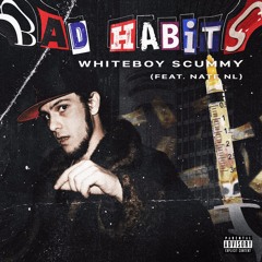 Bad Habits (feat. Nate NL)