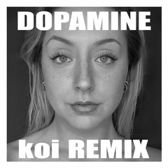 Sam Bryant - DOPAMINE (koi Remix)