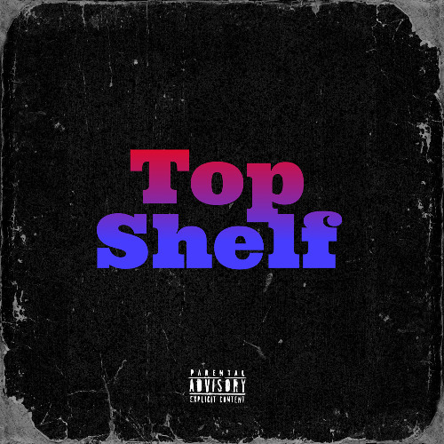 Top Shelf (Single)