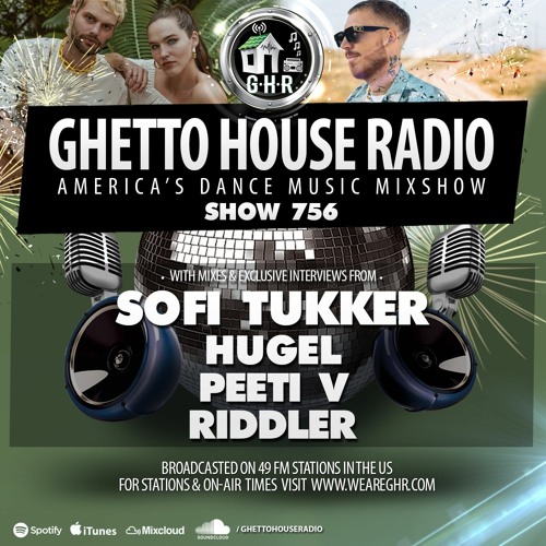 GHR - Show 756 - Sofi Tukker and Hugel!