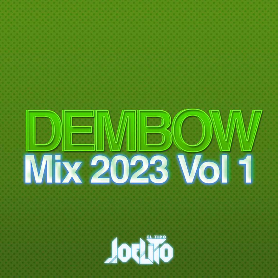 Stream Dembow Mix 2023 Vol 1 by DJ Joelito | Listen online for free on ...