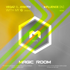 VegaZ SL, Ayanth - With My G [Magic Room]