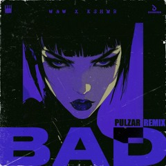 Bad (Remix)