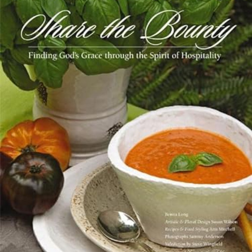 DOWNLOAD KINDLE ☑️ Share the Bounty: Finding God's Grace through the Spirit of Hospit