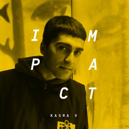 Impact: Kasra V