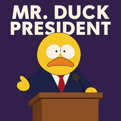 Quackz - Mr Duck President