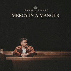 Mercy In A Manger (feat. Mitch Wong)