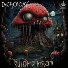 Dichotomy - Swamp Meat (Preview)