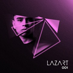 LAZART @ Live Set #001