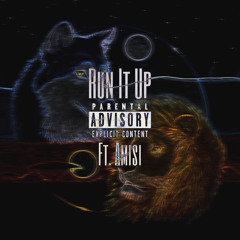 Run It Up! (feat. Amisi)(prod. Sauron)