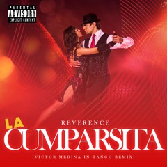 Reverence - La Cumparsita (Victor Medina In Tango Remix)