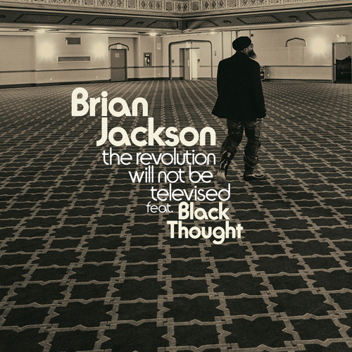 The Revolution Will Not Be Televised (feat. Black Thought)