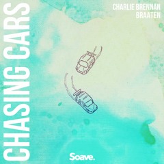 Charlie Brennan & Braaten - Chasing Cars