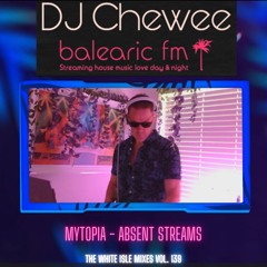 Mytopia - Absent Streams Vol. 139 (Chewee)