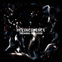 FREE DL: HOLDKEDVESET - Drowning In Illusion (Original Mix)