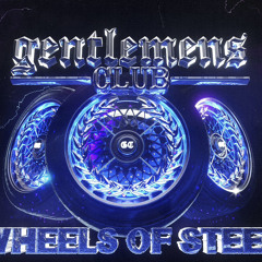 Gentlemens Club: Wheels of Steel 003 (Throwback Dubstep Mix)