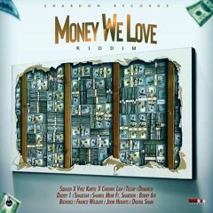 Money We Love Riddim Mix Vybz Kartel,Chronic Law,Squash,Daddy1,Shaneil Muir,Teejay & More (Shabdon)
