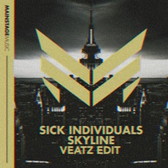 Sick Individuals - Skyline(VEATZ EDIT)