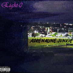 Adrenaline Junkie - Eight-0 (prod. bjbangerz)