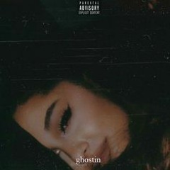 Ariana Grande - Ghostin (Sad Version)