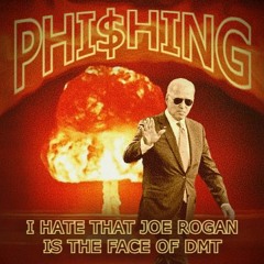 I Hate That Joe Rogan Is The Face Of Dmt